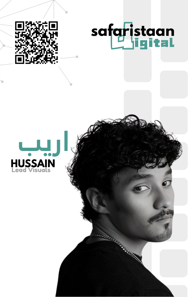 Areeb Hussain — Lead Visuals